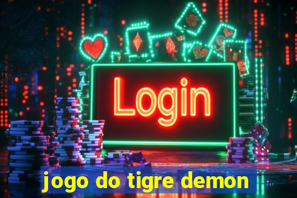 jogo do tigre demon